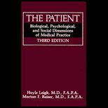 Patient  Biological, Psychological, and Social Dimensions of Medical Practice