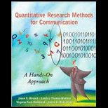 Quantitative Research Methods for Communication  A Hands on Approach   With CD