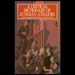 Critical Dictionary of Jungian Anaylsis