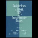 Oxidative Stress in Cancer, Aids, and 