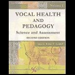 Vocal Health and Pedagogy, Volume 1