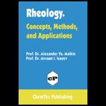 Rheology Concepts, Methods and Applications