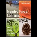 Inquiry Based Learning Using Everyday Objects  Hands On Instructional Strategies That Promote Active Learning in Grades 3 8