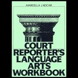 Court Reporters Language Arts Workbook