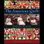 American Quilt  History of Cloth and Comfort 1750 1950