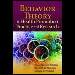 Behavior Theory In Health Promotion Practice and Research