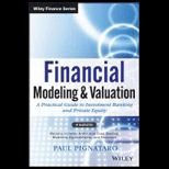 Financial Modeling and Valuation  A Practical Guide to Investment Banking and Private Equity