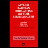 Applied Bayesian Forecasting and Time Series Analysis / With 3 Disk