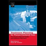 Treatment Planning for Person Centered Care  Road to Mental Health and Addiction Recovery