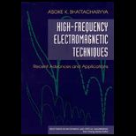 High Frequency Electromag. Techniques