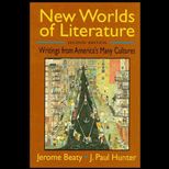 New Worlds of Literature  Writings from Americas Many Cultures