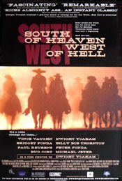 South of Heaven, West of Hell Movie Poster