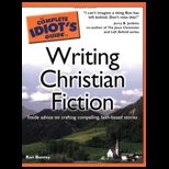 Complete Idiots Guide to Writing Christian Fiction