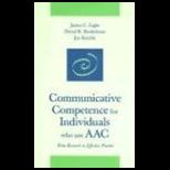 Communicative Competence for Individuals Who Use Aac  From Research to Effective Practice