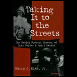 Taking It to the Street  Social Protest Theater of Luis Valdez and Amiri Baraka