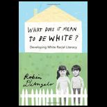 What Does It Mean to Be White