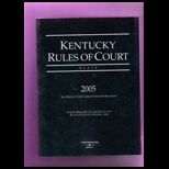 Kentucky Rules of Court, State 2005