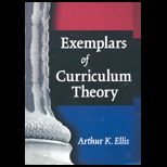 Exemplars of Curriculum Theory