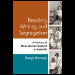 Reading, Writing, and Segregation A Century of Black Women Teachers in Nashville