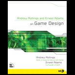 Andrew Rollings and E. Adams on Game Design