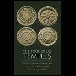 Four Great Temples Buddhist Art, Archaeology, and Icons of Seventh Century Japan