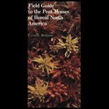Field Guide to the Peat Mosses of Boreal North America
