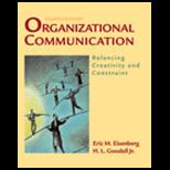 Organizational Communication  Balancing Creativity and Constraint