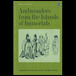 Ambassadors from the Islands of Immortals China Japan Relations in the Han Tang Period
