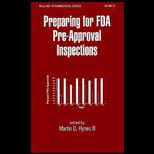 Preparing for FDA Pre Approvial Inspections