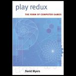 Play Redux The Form of Computer Games