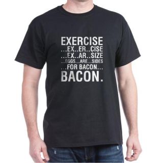  Exercise Eggs Are Sides Bacon T Shirt