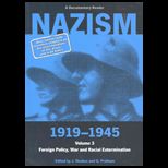 Nazism 1919 1945  Foreign Policy, War and Racial Extermination  A Documentary Reader, Volume 3