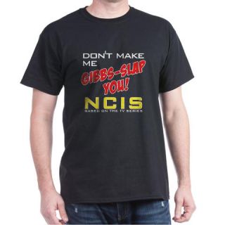  Dont Make Me Gibbs Slap You NCIS Dark T Shirt