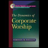 Dynamics of Corporate Worship