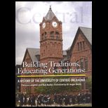 Building Traditions, Educating Generations A History of the University of Central Oklahoma