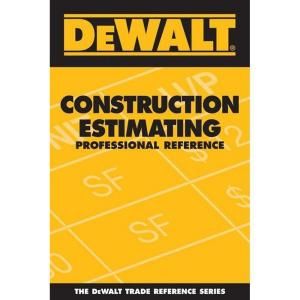 DEWALT Construction Estimating Professional Reference 9780977718306