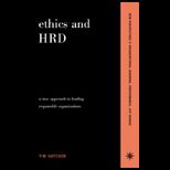 Ethics and HRD  New Approach To Leading Responsible Organizations