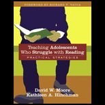 Teaching Adolescents Who Struggle with Reading  Practical Strategies