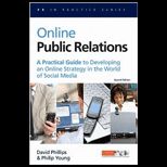Online Public Relations A Practical Guide to Developing an Online Strategy in the World of Social Media