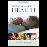 Maternal and Child Health  Programs, Problems, and Policy in Public Health