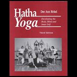 Hatha Yoga  Developing the Body, Mind and Inner Sel
