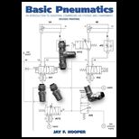 Basic Pneumatics An Introduction to Industrial Compressed Air Systems and Components