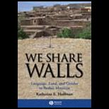 We Share Walls  Language, Land, and Gender in Berber Morocco