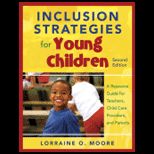 Inclusion Strategies for Young Children A Resource Guide for Teachers, Child Care Providers, and Parents