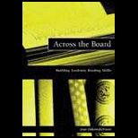 Across the Board  Building Academic Reading Skills