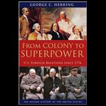 From Colony to Superpower U. S. Foreign Relations since 1776
