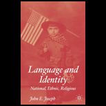 Language and Indentity  National, Ethnic, Religious