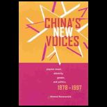 Chinas New Voices  Popular Music, Ethnicity, Gender, and Politics, 1978 1997