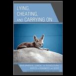 Lying, Cheating, and Carrying On Developmental, Clinical, and Sociocultural Aspects of Dishonesty and Deceit