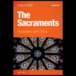 Sacraments Encounters with Christ